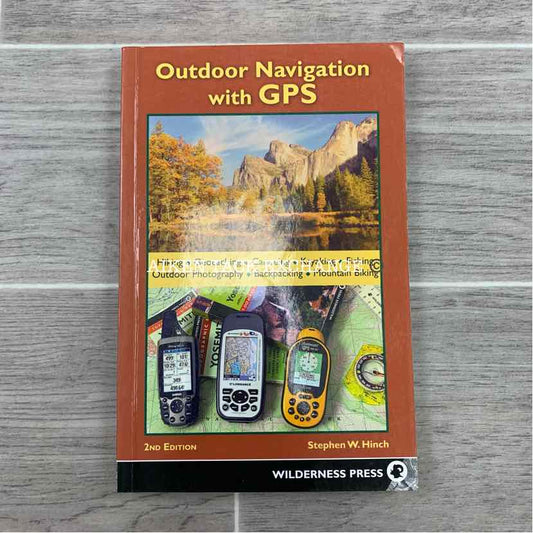Outdoor Navigation with GPS Extensive Guide