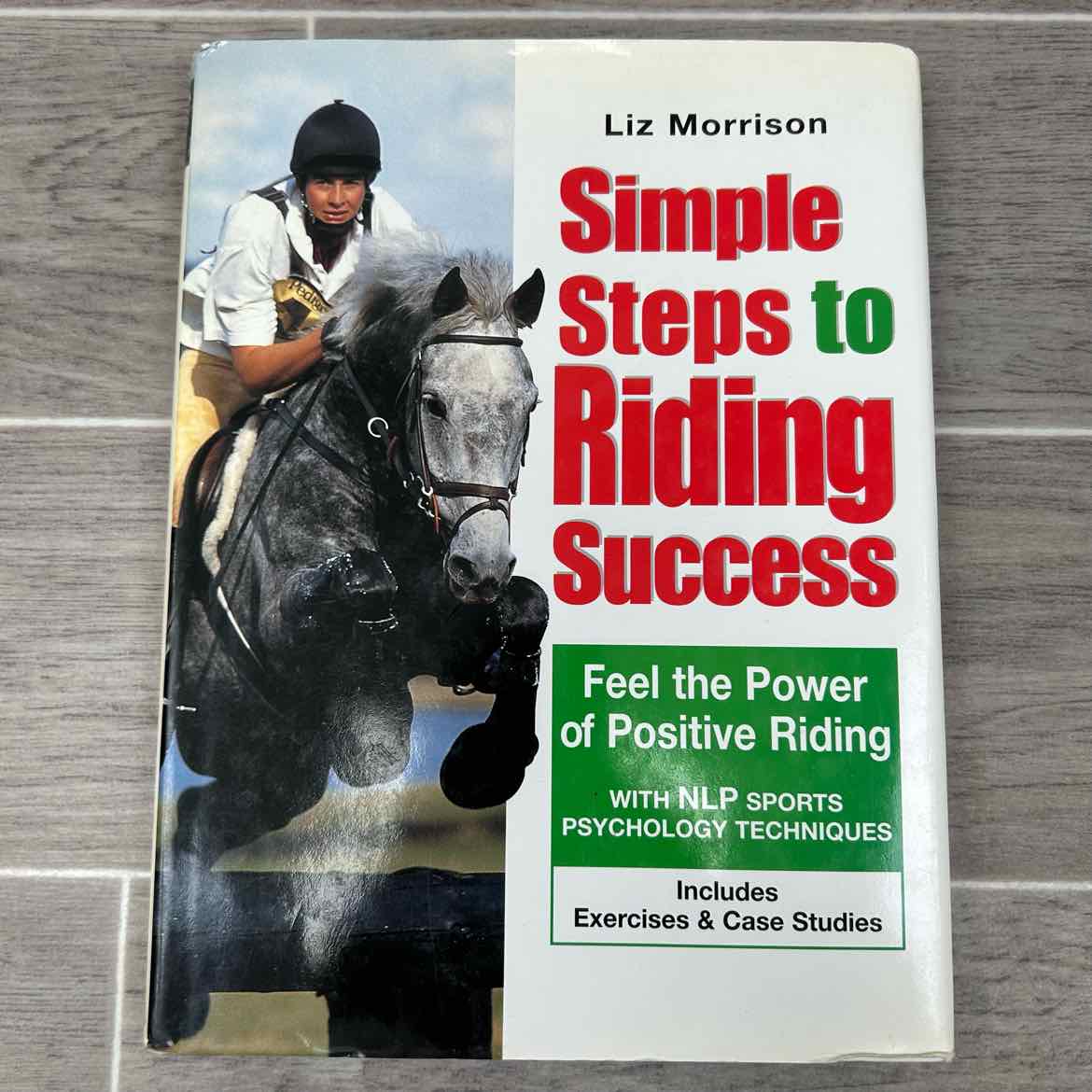 Simple Steps to Riding Success by Liz Morrison