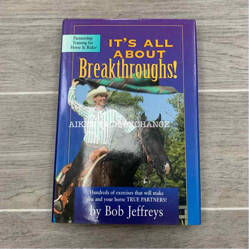 It's All About Breakthroughs! by Bob Jeffreys