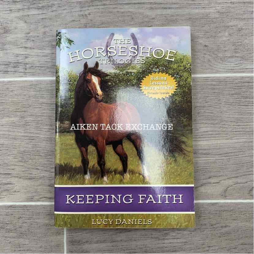 Horseshoe Trilogies: Keeping Faith by Lucy Daniels