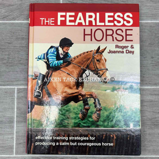 The Fearless Horse by Roger & Joanna Day