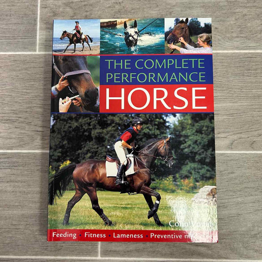 The Complete Performance Horse by Colin Vogel