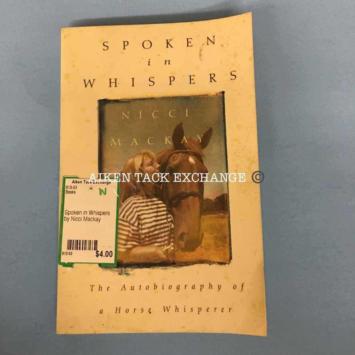 Spoken in Whispers by Nicci Mackay:Books:Aiken Tack Exchange:The Aiken Tack Exchange