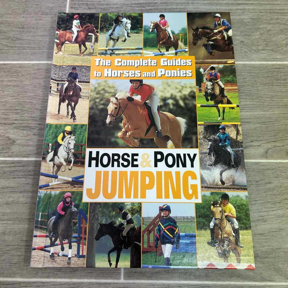 Horse & Pony Jumping - The Complete Guides to Horses and Ponies