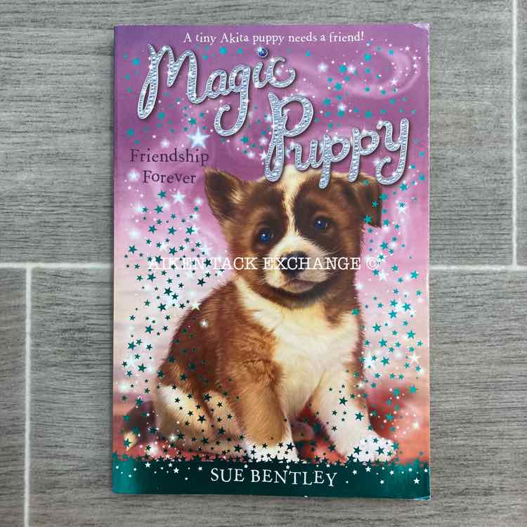 Magic Puppy- "Friendship Forever" by Sue Bentley