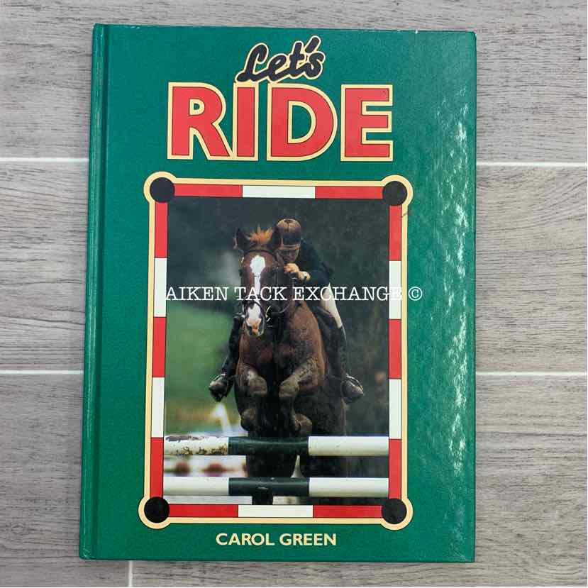 Let's Ride by Carol Green