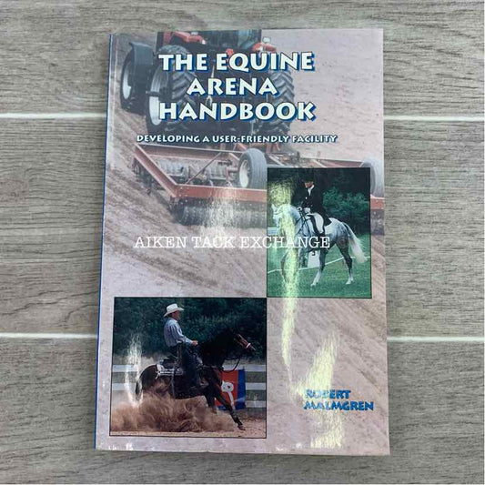 The Equine Arena Handbook by Robert Malmgren
