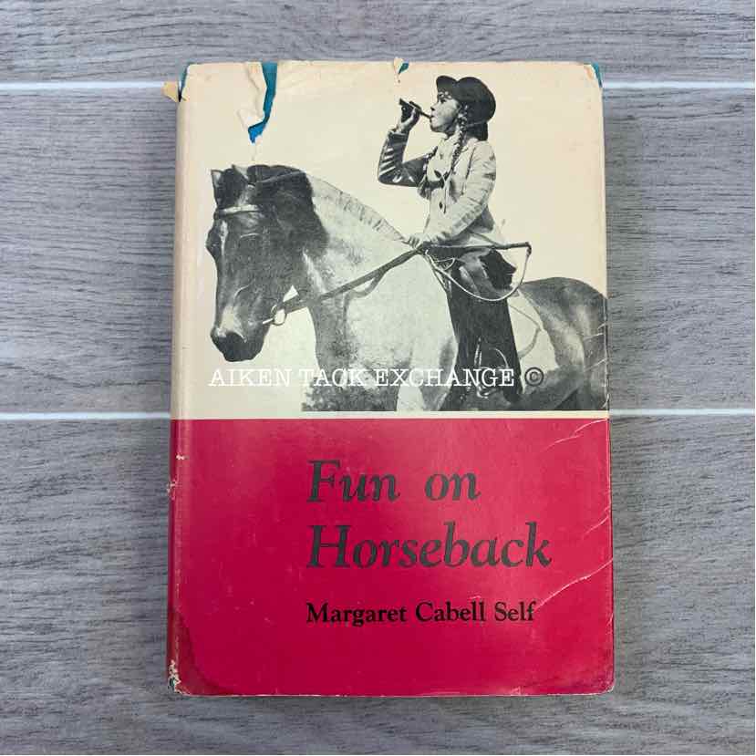 Fun on Horseback by Margaret Cabell Self