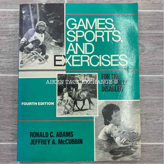 Games, Sports, & Exercise by Ronald C. Adams & Jeffrey A. McCubbin