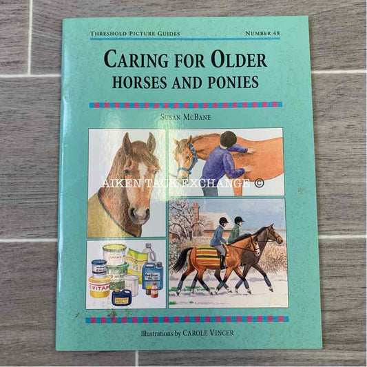 Caring For Older Horses nad Ponies by Susan McBane